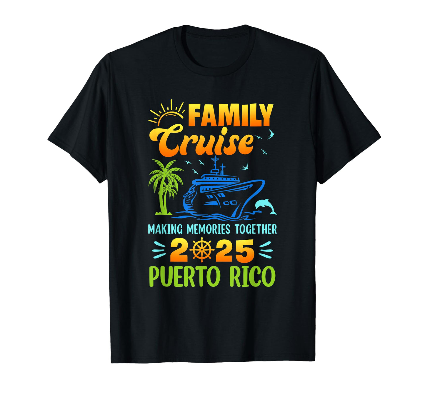 Puerto Rico Cruise 2025 Family Friends Group Vacation T-Shirt
