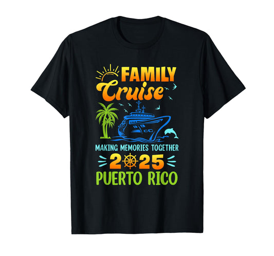Puerto Rico Cruise 2025 Family Friends Group Vacation T-Shirt
