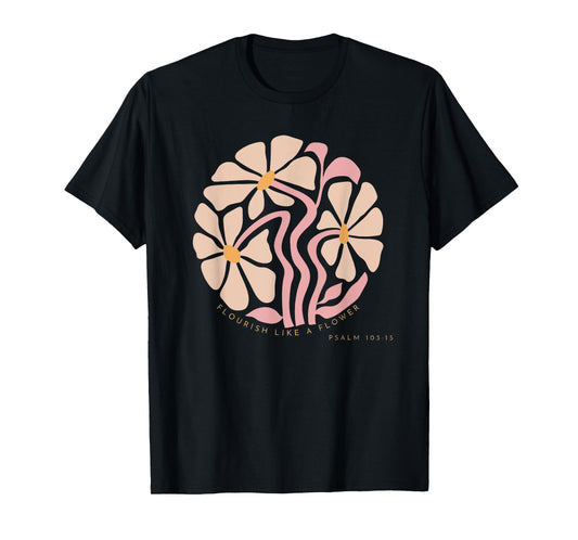 Flourish Like A Flower Retro Boho Christian Floral Womens T-Shirt