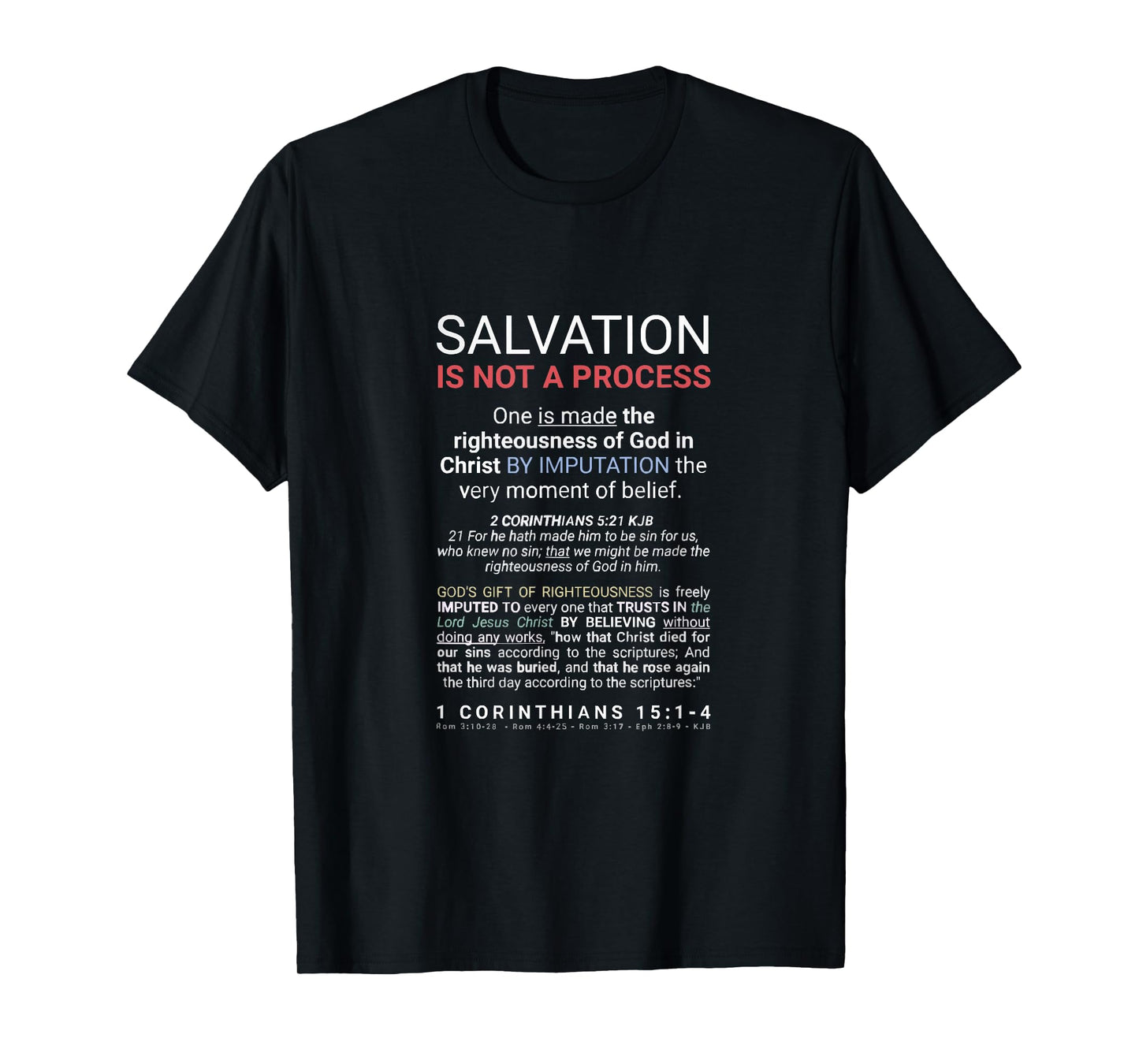 Salvation By Grace You Are Made Righteous In Christ 1 Cor 15 T-Shirt