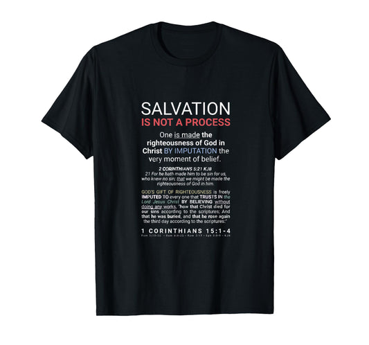 Salvation By Grace You Are Made Righteous In Christ 1 Cor 15 T-Shirt