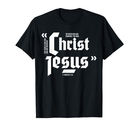 Funny Christ Jesus One God One Mediator Design T-Shirt