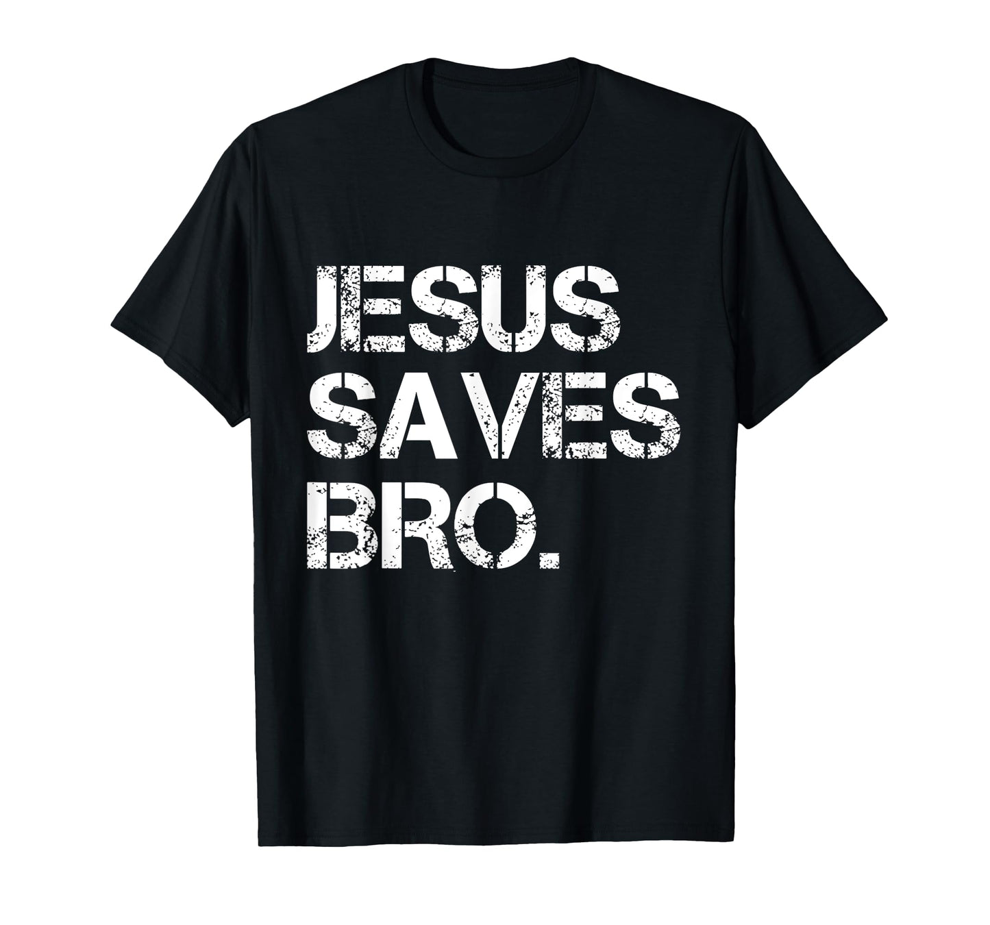 Jesus Saves Bro - Vintage Funny Christian Religion T-Shirt