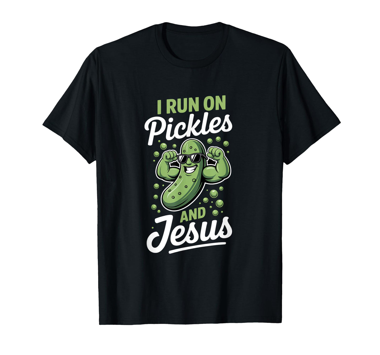 Funny Pickle Cucumber I Run on Pickles and Jesus T-Shirt
