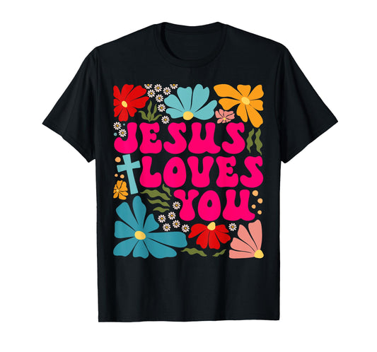 Jesus Loves You Boho Floral Christian Faith God Religious T-Shirt