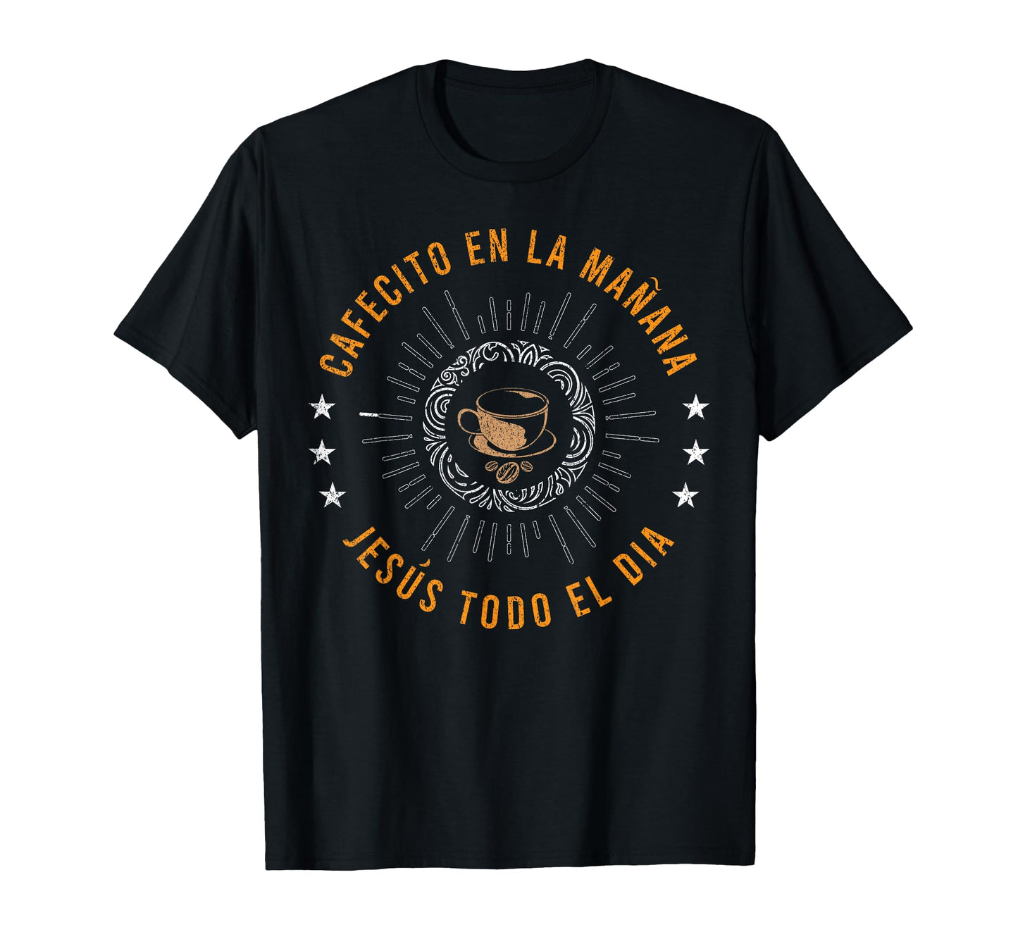 Cafecito En La MaÑana Jesus Todo El Día Prayer Bible Faith T-Shirt