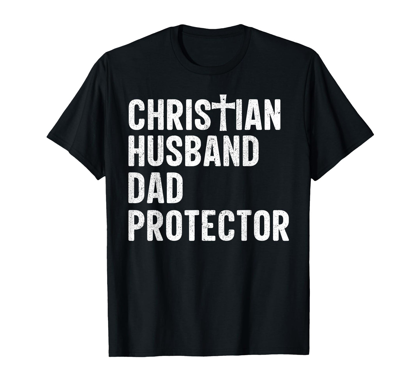 Christian Husband Dad Protector Cross Jesus Father's Day T-Shirt