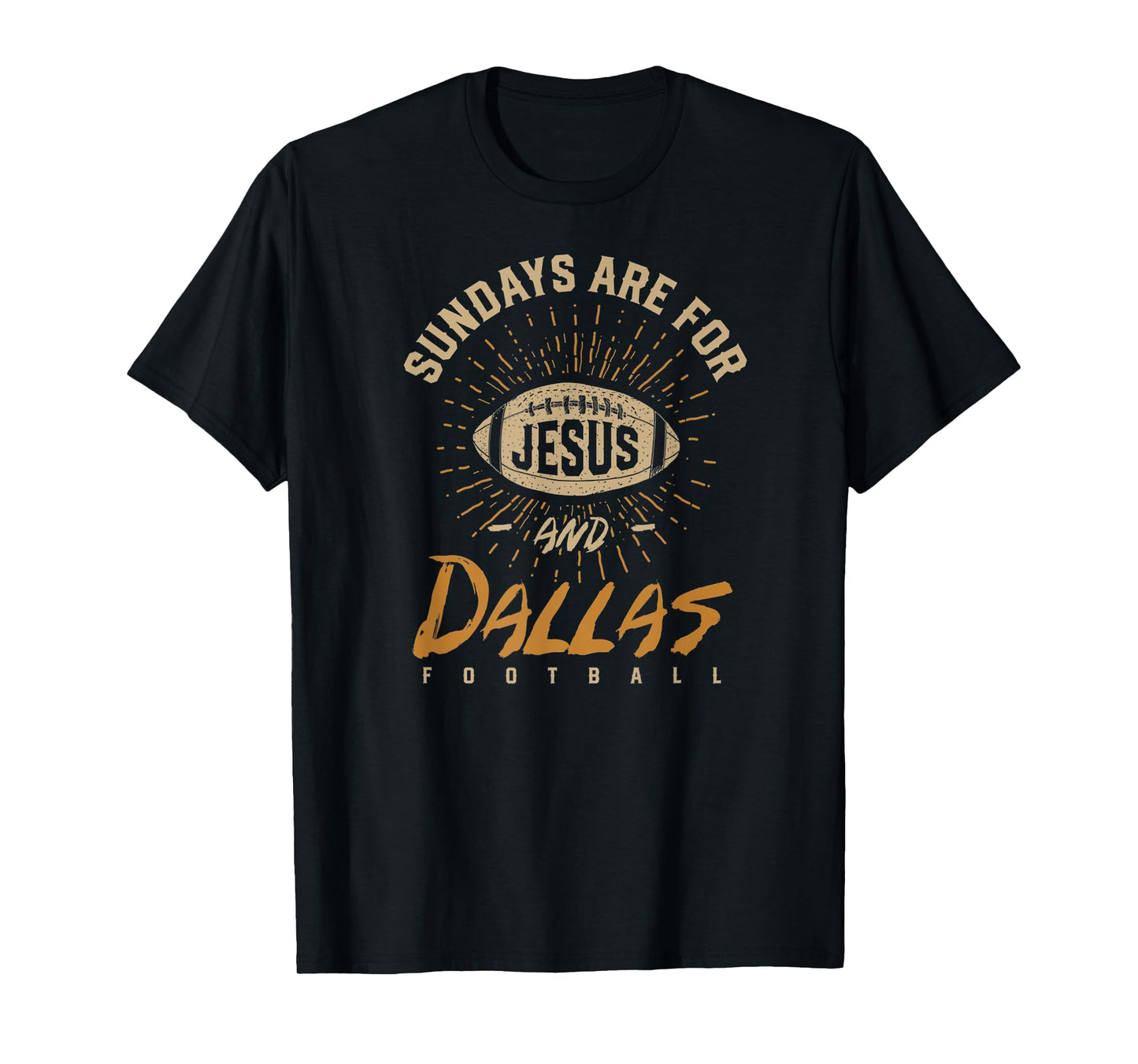 Sundays are for Jesus and Dallas Football Texas Hometown TX T-Shirt