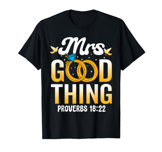 He Who Finds A Wife Finds A Good Thing Christian Marriage T-Shirt