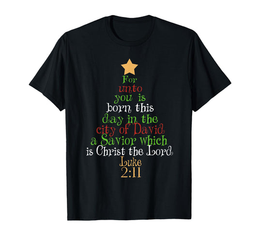 Christ The Lord Bible Quote Luke 2:11 Christmas Tree T-Shirt T-Shirt