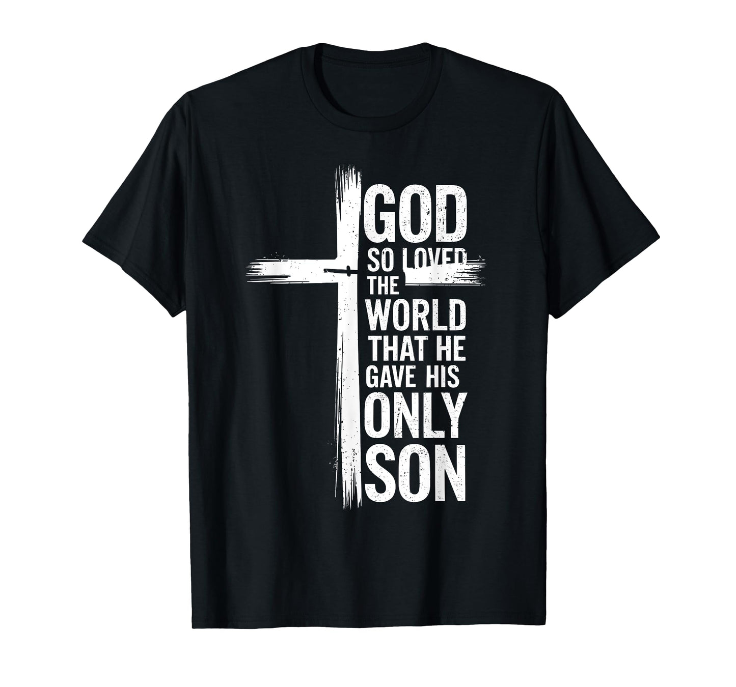 God So Loved the World John 3:16 Christian Bible Lover T-Shirt