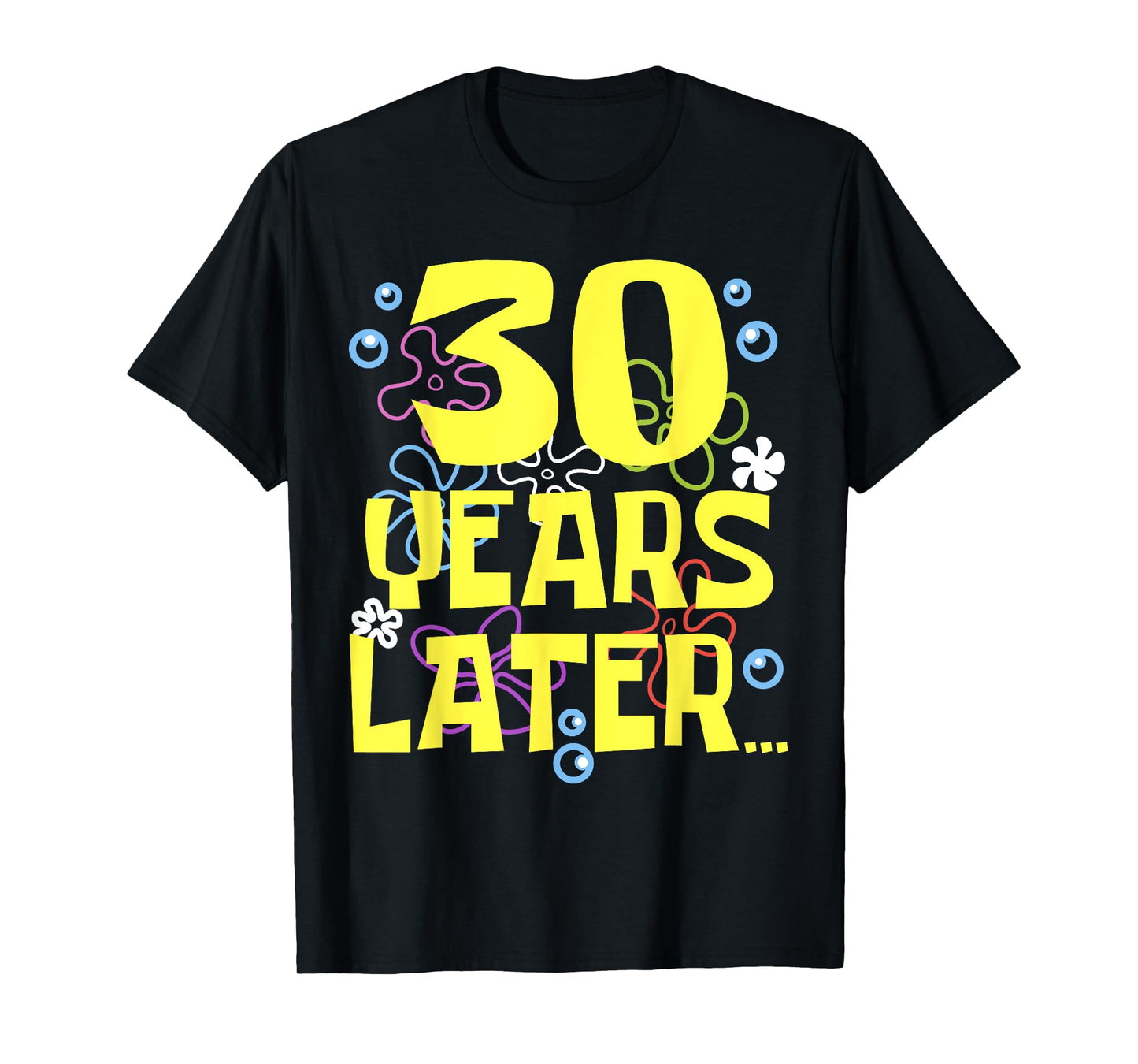 Funny THIRTY 30 YEARS LATER 30 year Old Birthday Gifts Bday T-Shirt