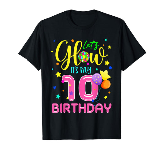 Lets Crazy It's My 10th Birthday Party Glowing 80s Team T-Shirt