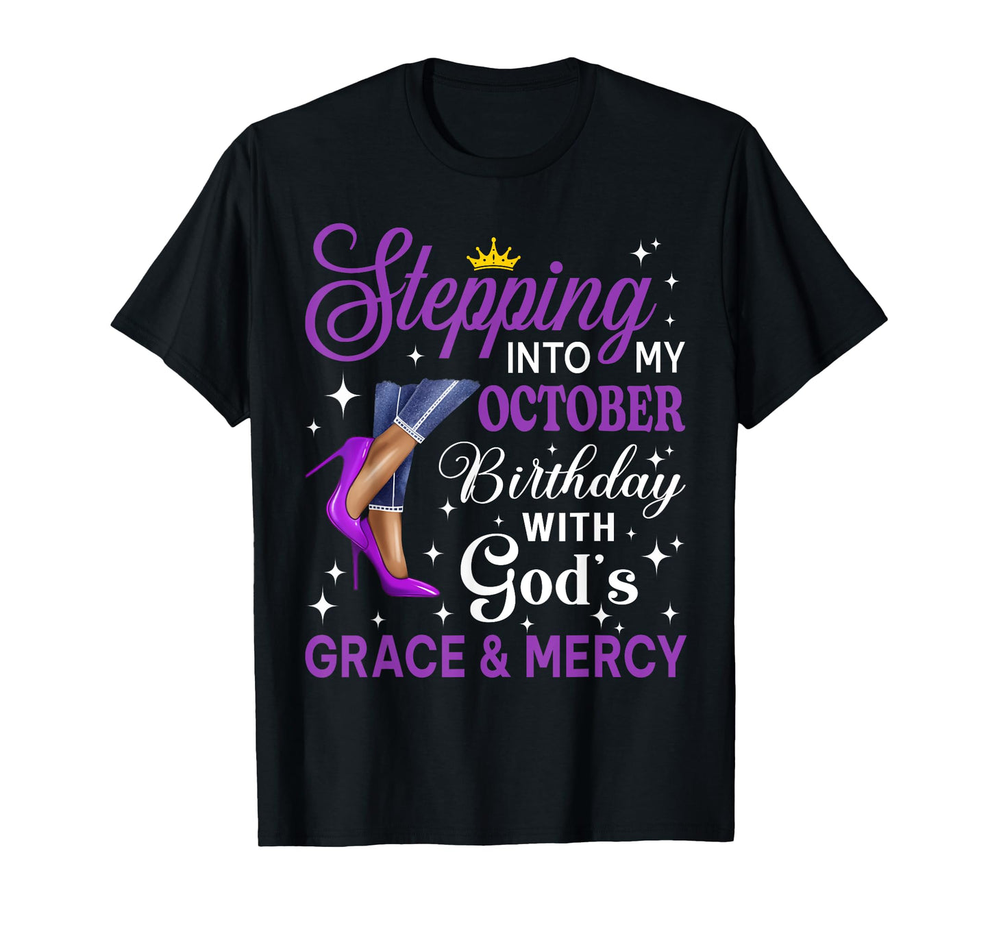 Stepping Into My October Birthday Afro Woman Purple Heels T-Shirt