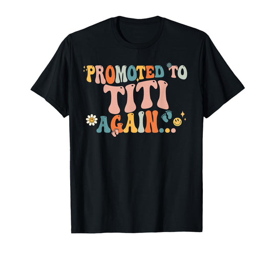 Titi Pregnancy Announcement Gifts Groovy Promoted to Titi Again Fathers Day T-Shirt