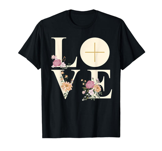 Love Cross Floral Eucharist Liturgy Catholic Christian T-Shirt
