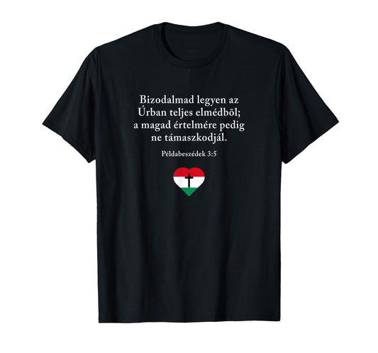 Proverbs 3:5 Hungarian Magyar Bible Verse Christian T-Shirt