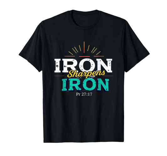Iron Sharpens Iron Christian Men Bible Scripture Gym Workout T-Shirt