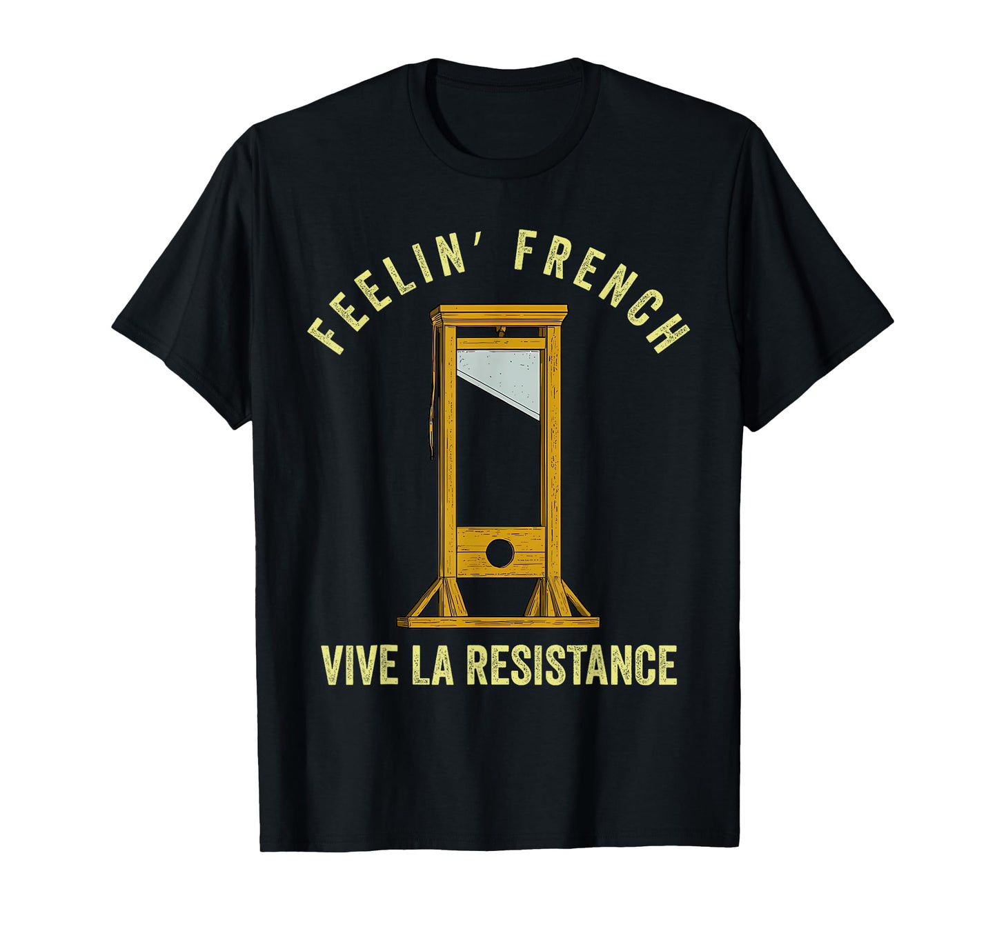 Feeling French Funny Vintage Guillotine French Humor T-Shirt
