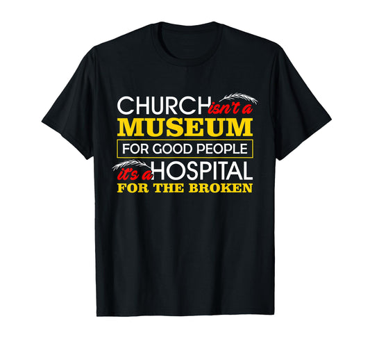 Christian Shirts For Women Hospital For Broken Bible Verses T-Shirt