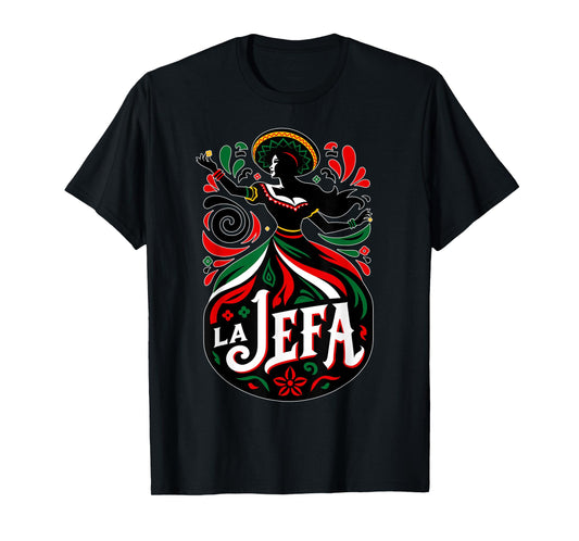 La Jefa The Boss in Spanish Funny Mexican Quote T-Shirt