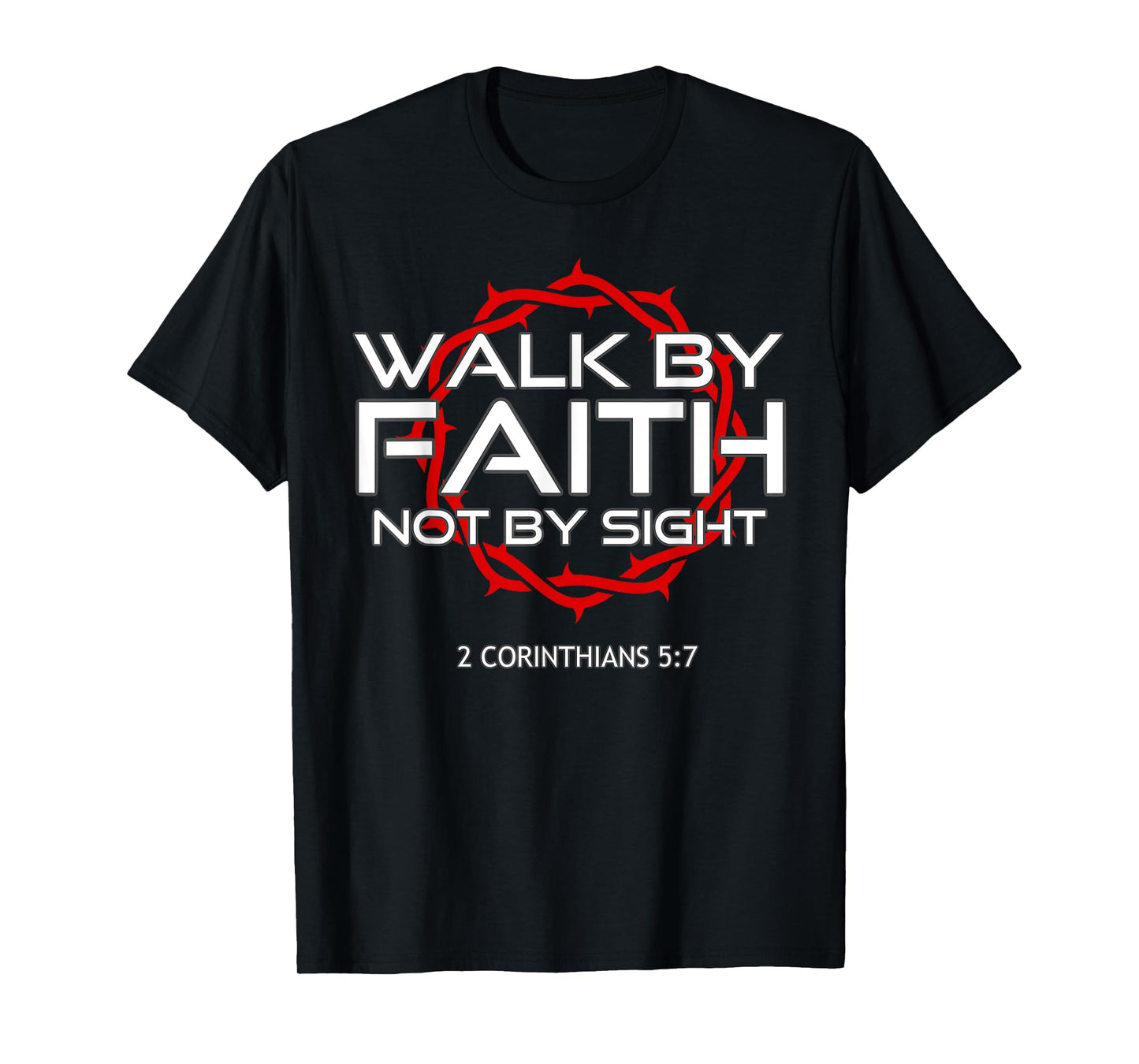 Jesus Walk by Faith Christian T-Shirt