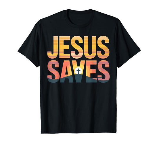 Jesus Saves Christian Faith Quote T-Shirt