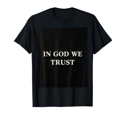 Nice Design in GOD WE Trust T-Shirt