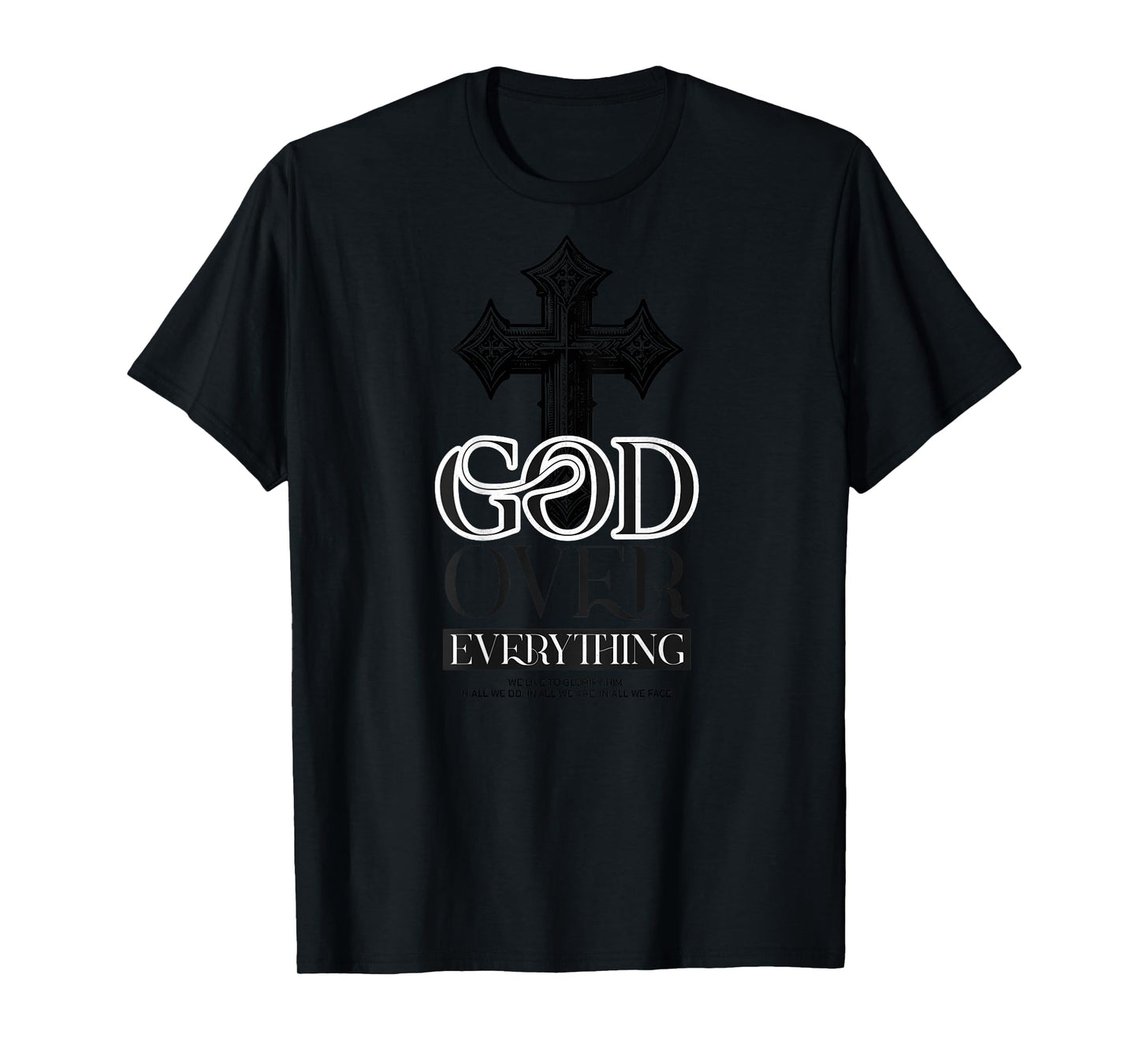 God Over Everything Christian Backprint T-Shirt