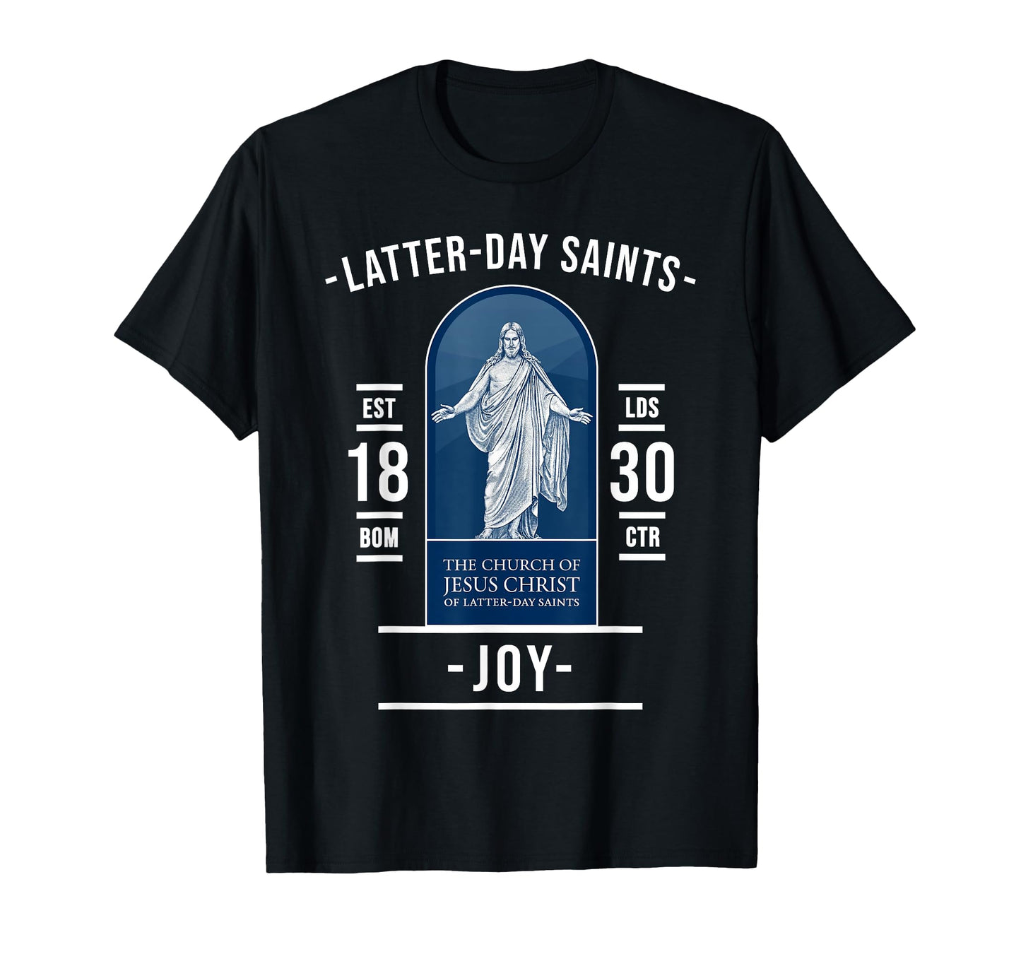 Latter-day Saints Joy – Rejoice in Christ and Church T-Shirt