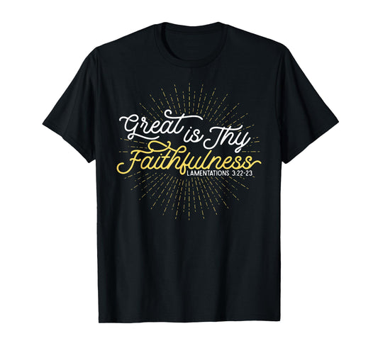 Great Is Thy Faithfulness T-Shirt