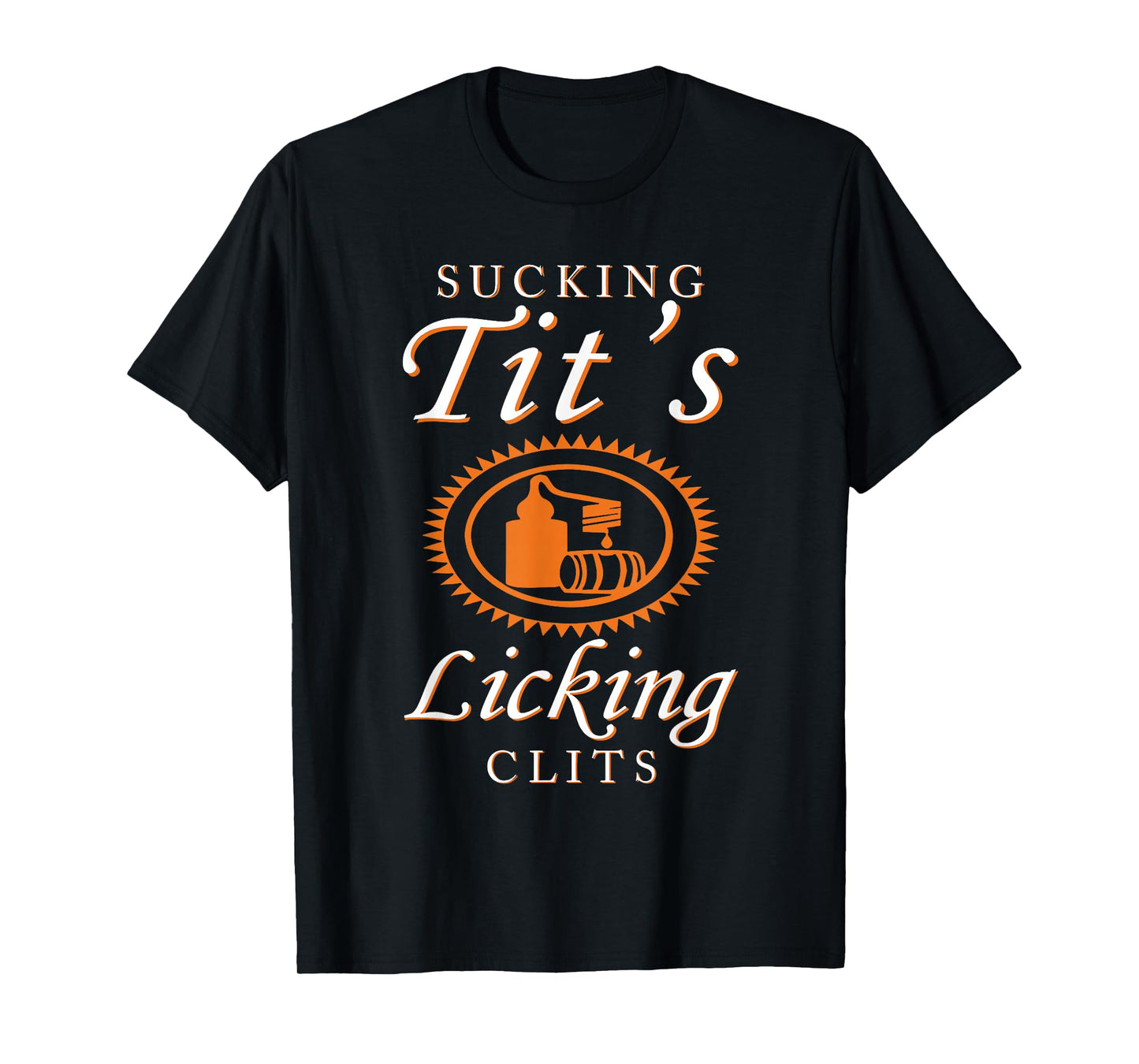 Women Sucking Tits Licking Funny Adult Joke Saying Quote T-Shirt