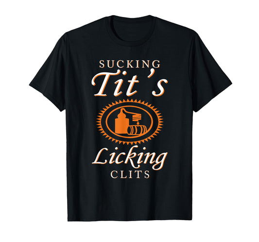 Women Sucking Tits Licking Funny Adult Joke Saying Quote T-Shirt