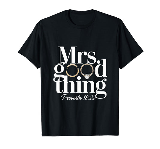Mrs Good Thing Christian Proverbs Christian Couples T-Shirt