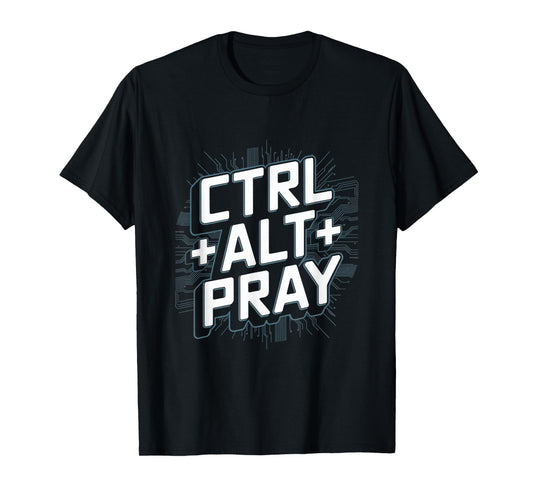 Christian Ctrl Alt Pray Tech Theme T-Shirt