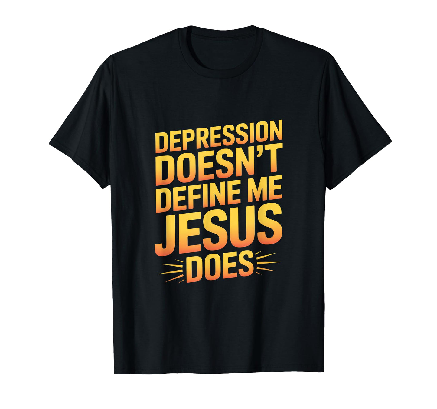 Depression Doesn't Define Me Jesus Does Christian T-Shirt