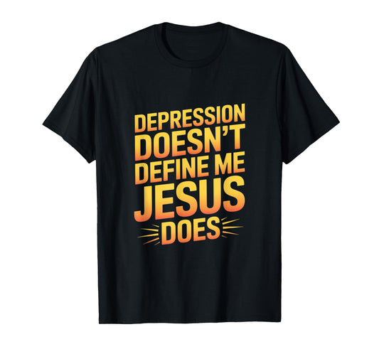 Depression Doesn't Define Me Jesus Does Christian T-Shirt
