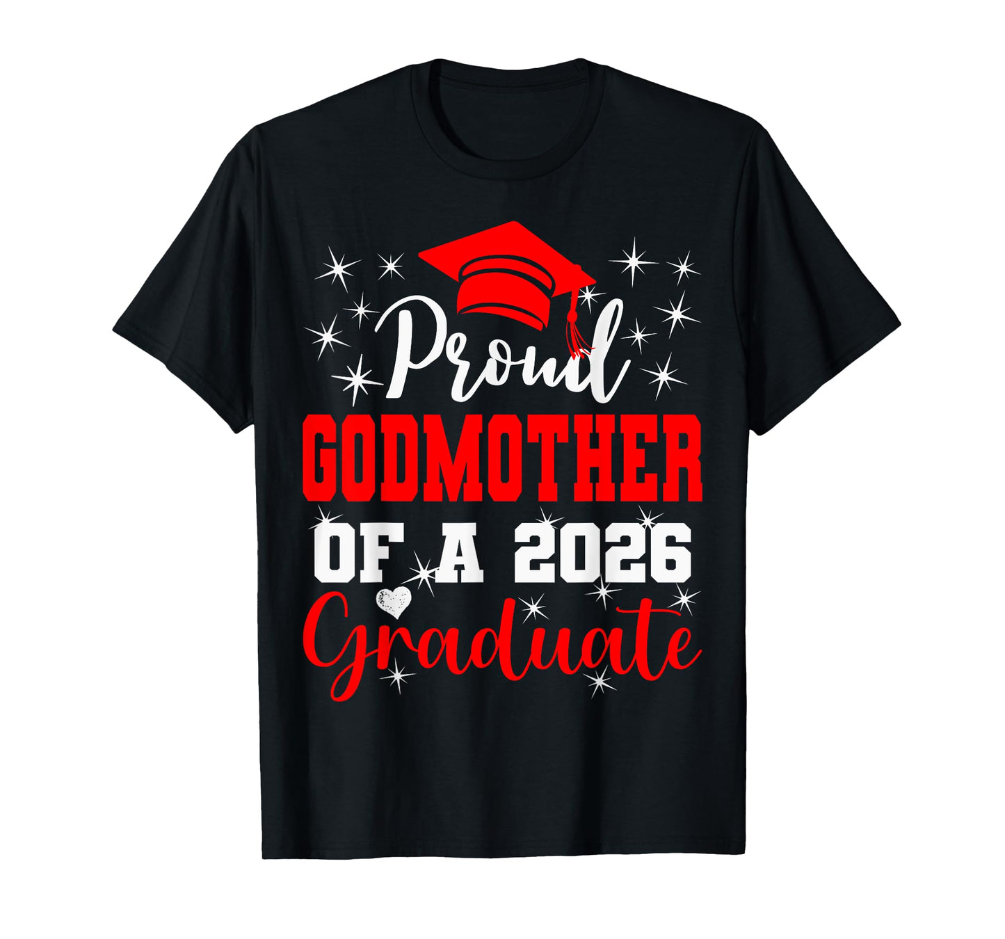 Super Proud Godmother of 2026 Graduate Graduation Family T-Shirt