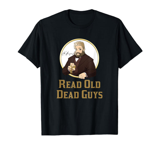 Read Old Dead Guys - funny C. H. Spurgeon bookworm t-shirt T-Shirt