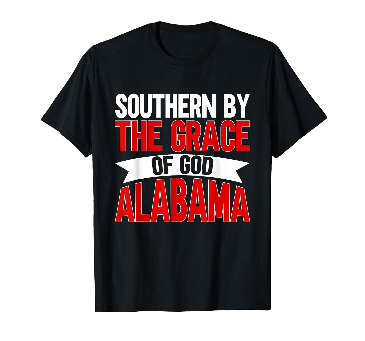 Southern by the Grace of God Alabama T-Shirt