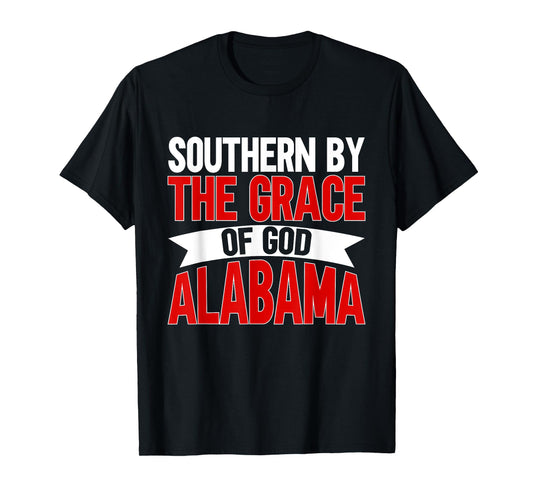Southern by the Grace of God Alabama T-Shirt