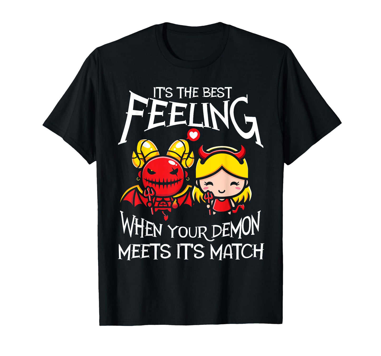 When Your Demon Meets Its Match! Funny Demon T-Shirt