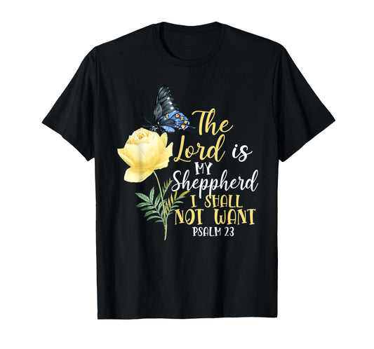 Christian Bible Verse Quote Butterfly Rose Flower Psalm 23 T-Shirt