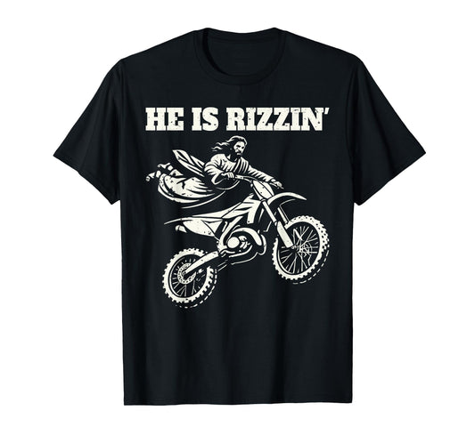 Funny jesus christ motocross dirt bike he's rizzin' easter T-Shirt