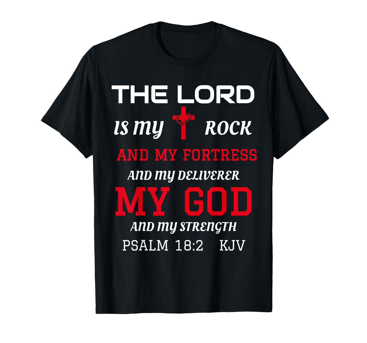 Christian T-Shirts Bible Scripture Verse Psalm 18:2 T-Shirt