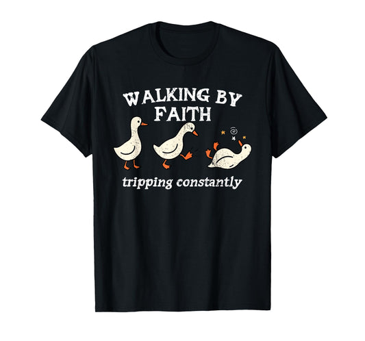 Walking by Faith Tripping Constantly Jesus Cross Christian T-Shirt