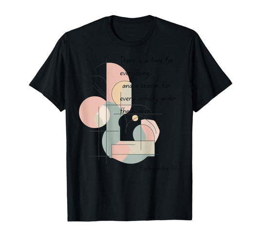 Graphic Inspirational Christian Ecclesiastes 3:1 T-Shirt