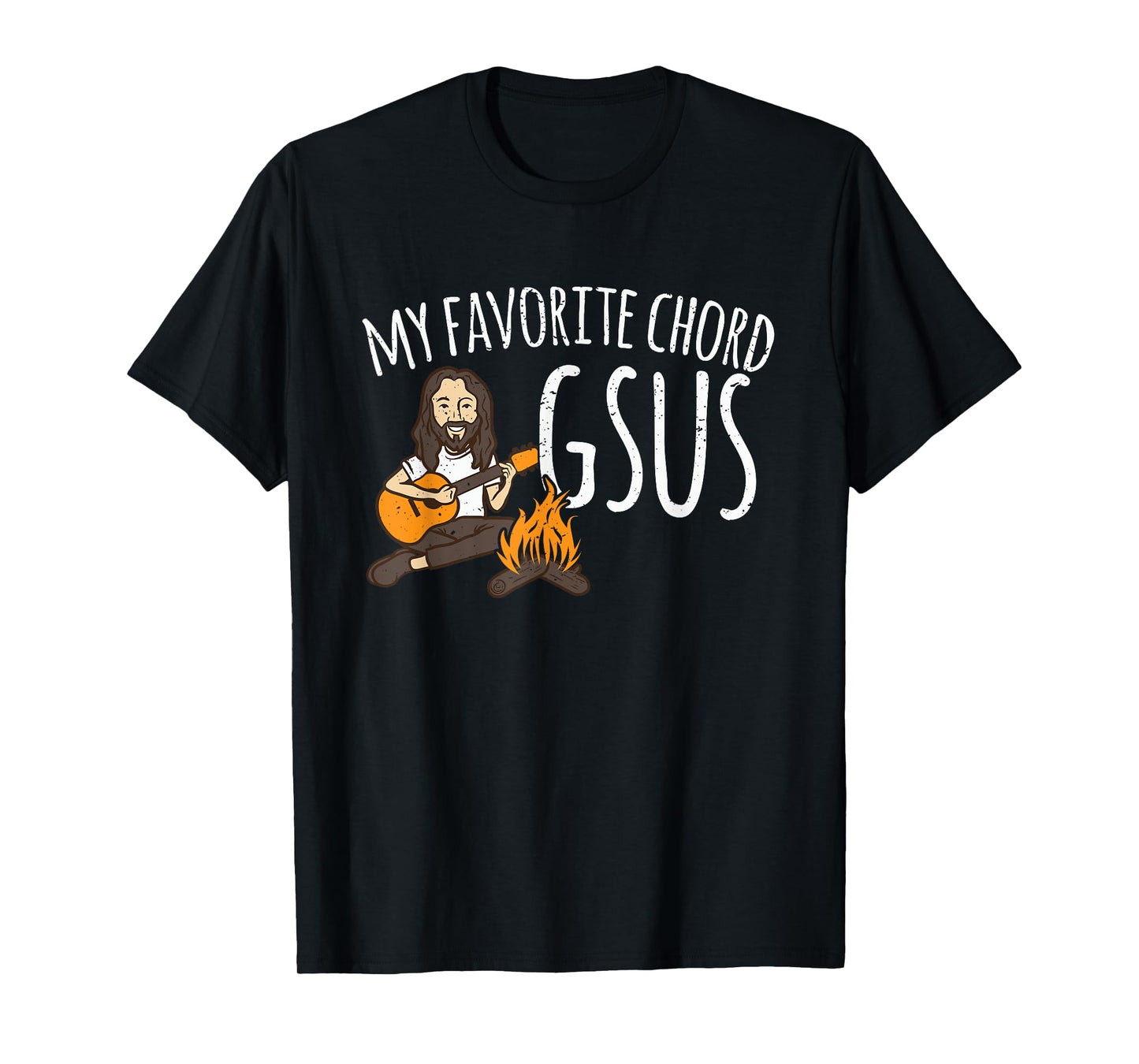 My Favorite Chord Is Gsus Jesus Guitar Campfire Camping T-Shirt