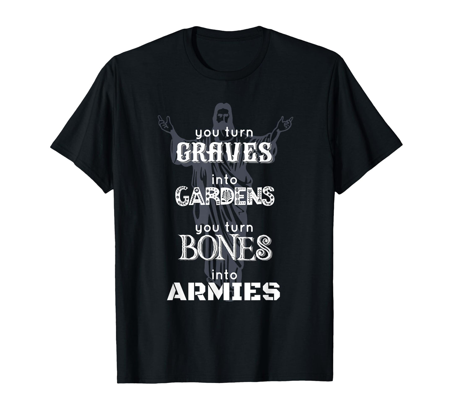 Christian Halloween Graves to Gardens Breathe in Dead Bones T-Shirt