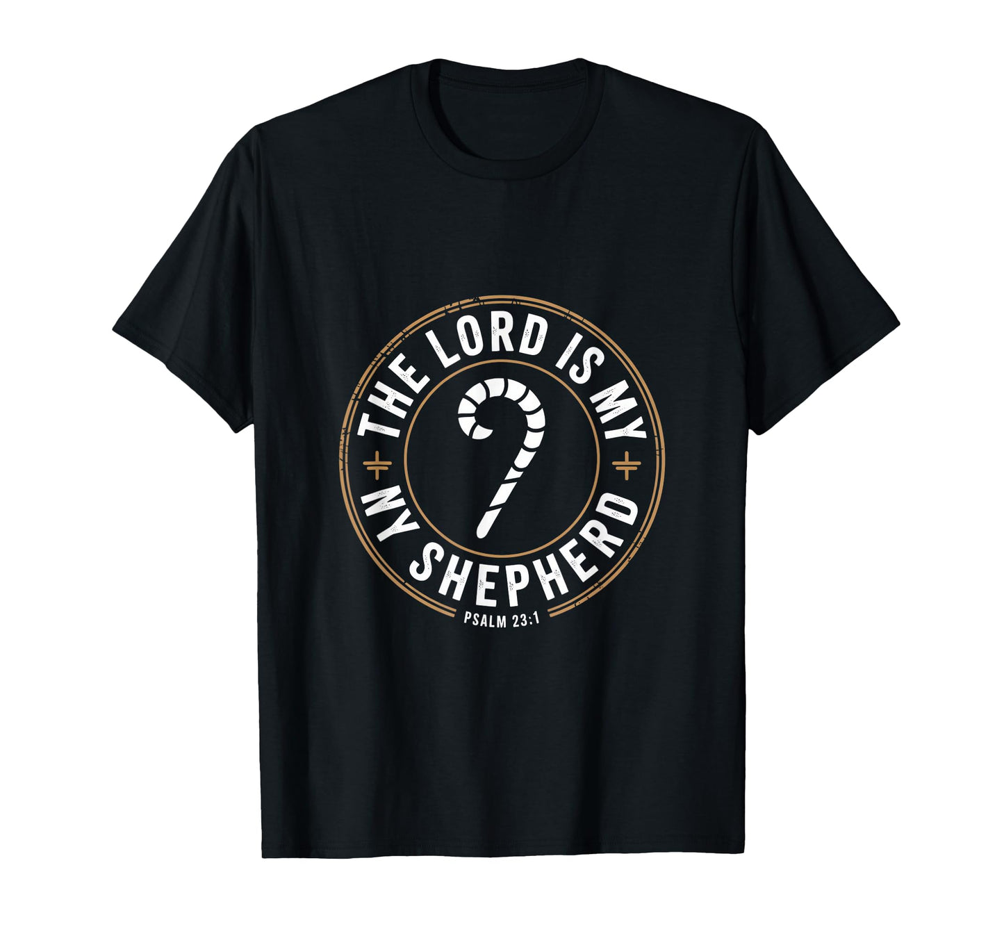The Lord is My Shepherd Psalm 23 1 Christian Verse T-Shirt